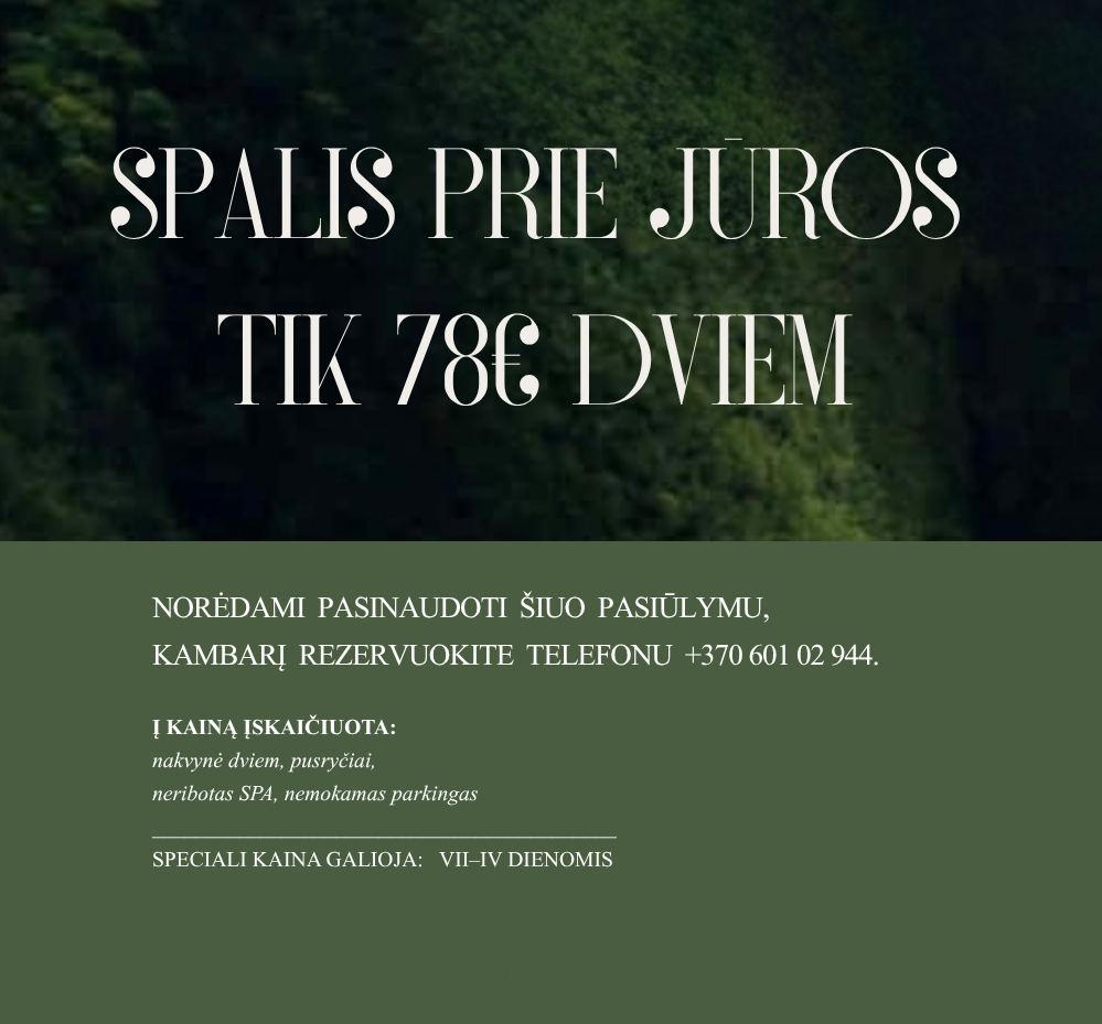 Spalis prie jūros – tik 78€ dviem. Rezervacija telefonu +370 601 02 944